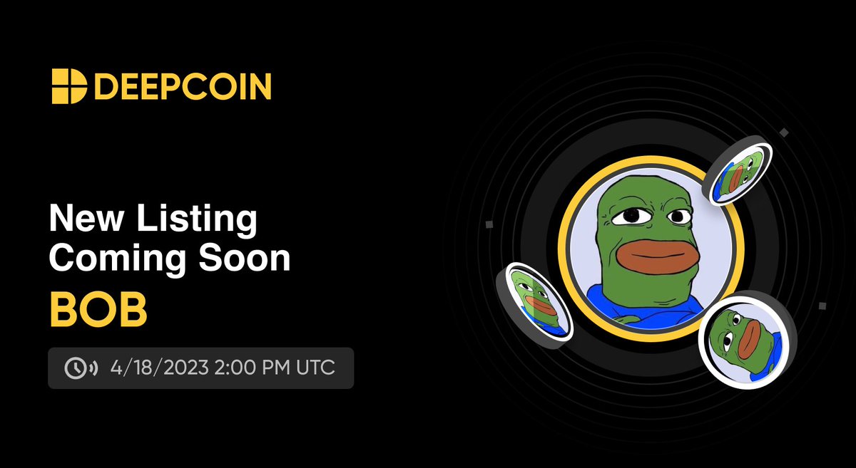 📢New Listing Alert!      

#BOB token will be listed on #Deepcoin soon!    

🔥 $BOB /USDT - Get ready to trade🔥

@Bobethtoken: bobishere.co

Register NOW: s.deepcoin.info/s8ckyyq

#newlisting #Cryptocurency