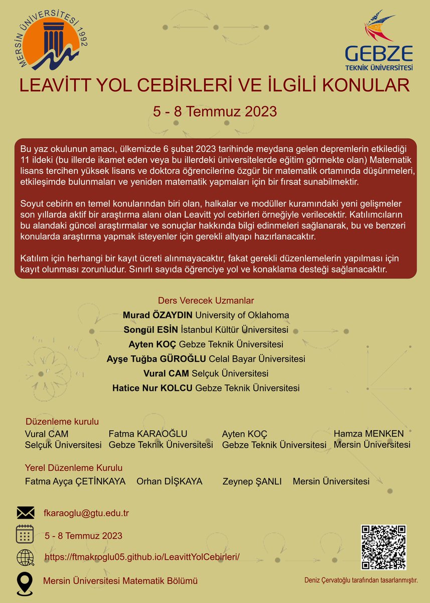 Depremden etkilenen illerde ikamet eden veya bu illerdeki üniversitelerde eğitim görmekte olan Matematik öğrencilerine yönelik Leavitt Yol Cebirleri üzerine bir yaz okulu [5-8 Temmuz, Mersin Üniversitesi] 
ftmakroglu05.github.io/LeavittYolCebi…
