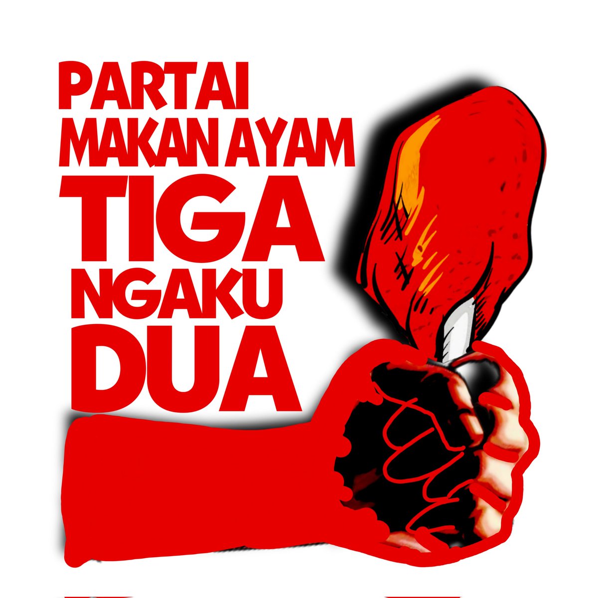 sutanmangara's tweet photo. Partai Makan Ayam TIGA, 
Ngaku DUA. https://t.co/b9rwsDHQ4a