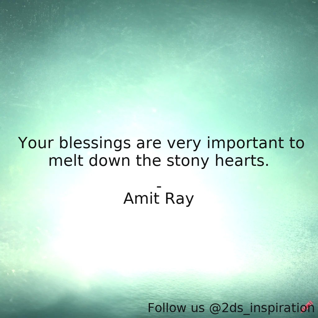 Author - Amit Ray

#52098 #quote #blessing #blessings #blessingsquotes #heartoflove #humannature #humanity #humanityandsociety #love #meltdown #nature #nonviolence #nonviolence #nonviolencequotes #peace #power #relationships #respect #stonyheart #worldpeace