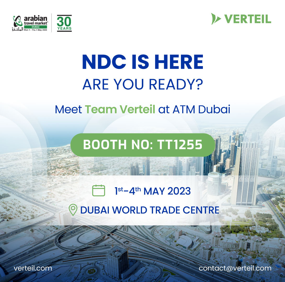 VerteilNDC's tweet photo. Verteil is ready to welcome Airlines and Travel Sellers at  Arabian Travel Market (ATM), at  DWTC from 1st-4th May, 2023.

See you at stand number TT1255 in ATM Dubai 2023 and help you get ready for the NDC revolution and new way of airline retailing.
#NDC #Verteil #atm #atmdubai https://t.co/dN1i4Od8iS