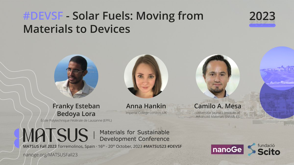 Would you like to present your work on #solarfuels and learn how to move from materials to devices? #DEVSF Join us in nanoge.org/MATSUSFall23, Torremolinos 16-20 Oct 2023. Amazing line up of invited speakers! Submit your abstract to your preferred symposion, or to ours: