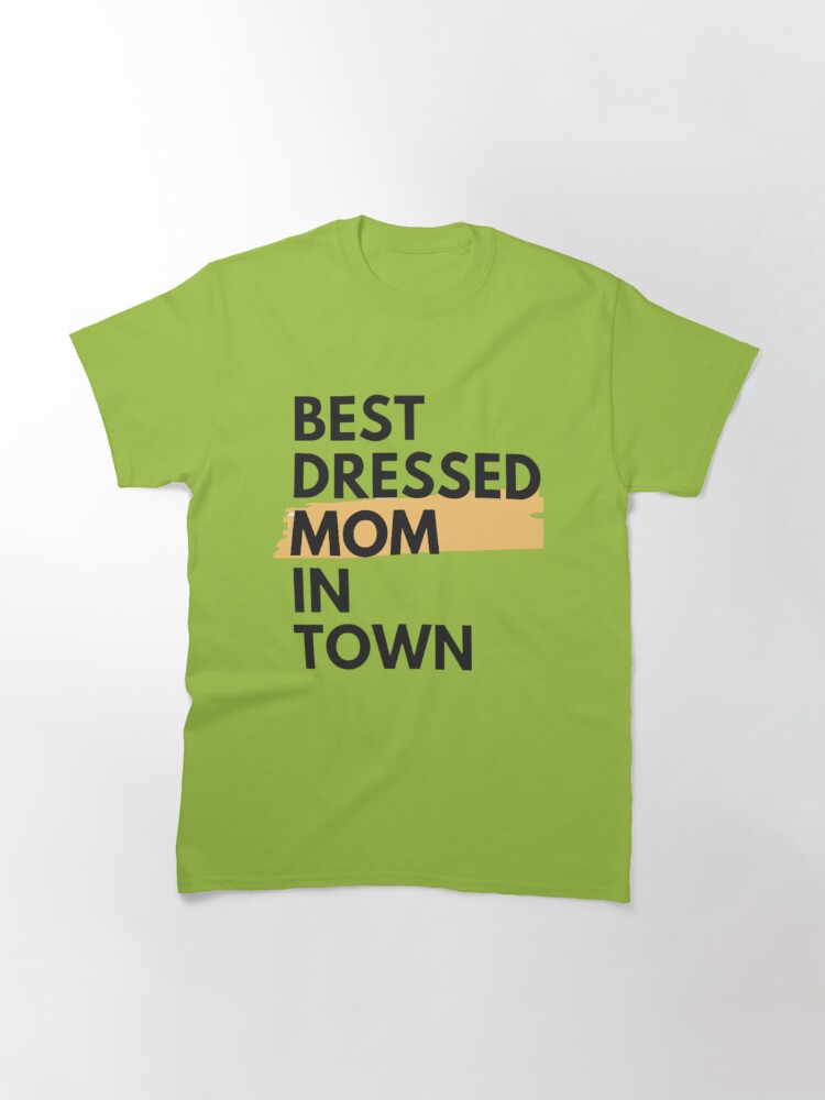 'BEST DRESSED MOM IN TOWN'. Mothers day gift...T-SHIRT. @redbubble redbubble.com/i/t-shirt/Best… #MothersDay #mothersdaygifts #MothersDay2023 #newarrivals #HIGHQUALITY #girlsfashion #tshirt #tshirts #teepublic #tshirtdesign #GraphicDesign #tshirtdesign #tshirt2023