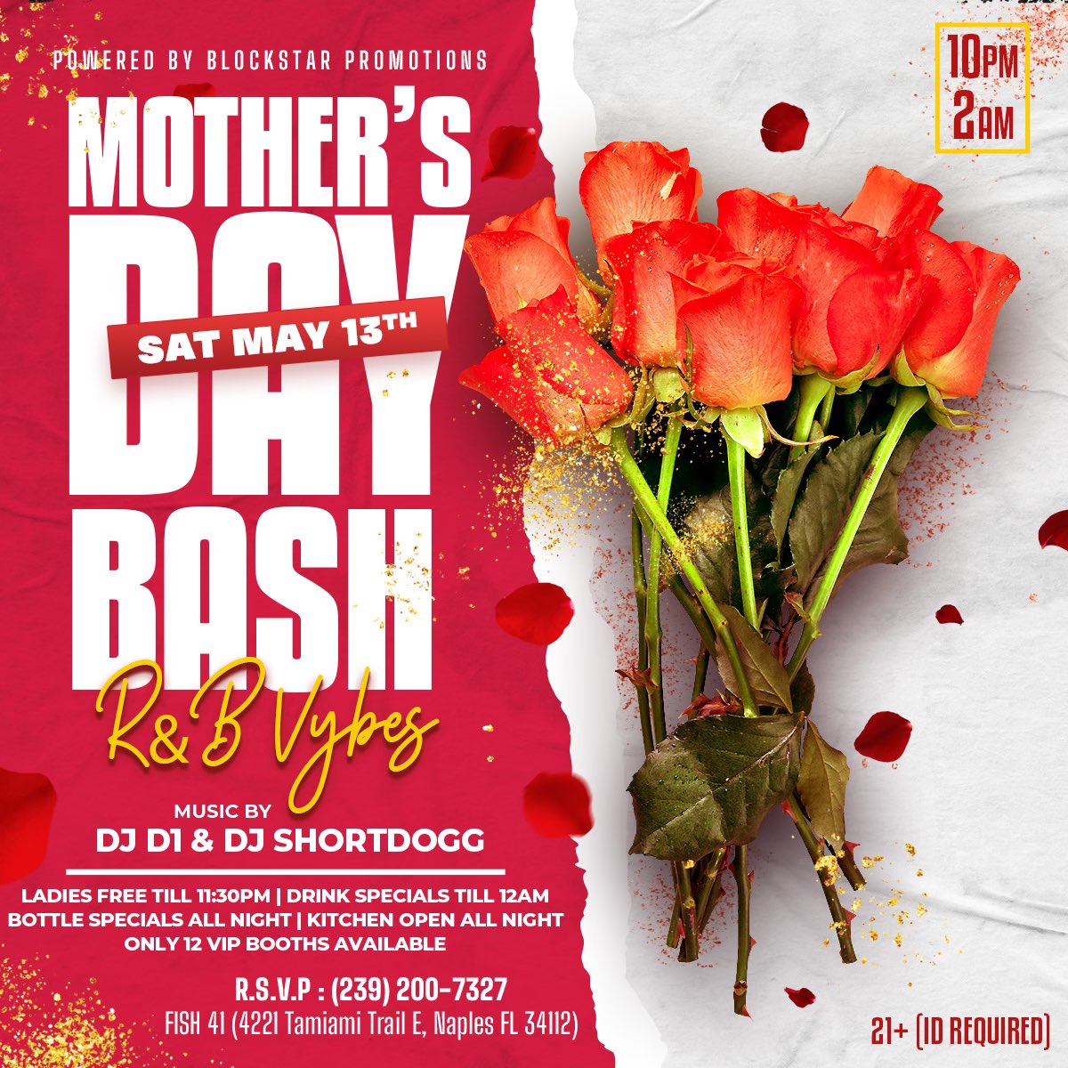 BlockStar239's tweet photo. Mothers Day Bash R&amp;B VYBES 
Saturday May 13th 10pm-2am
Ladies In Free Before 11:30
Bottle Specials All Night 
Kitchen Open All Night 
Only 12 VIP Booths Available 

@ FISH 41 4221 Tamiami Trail E, Naples FL https://t.co/WSeYhKWNjI