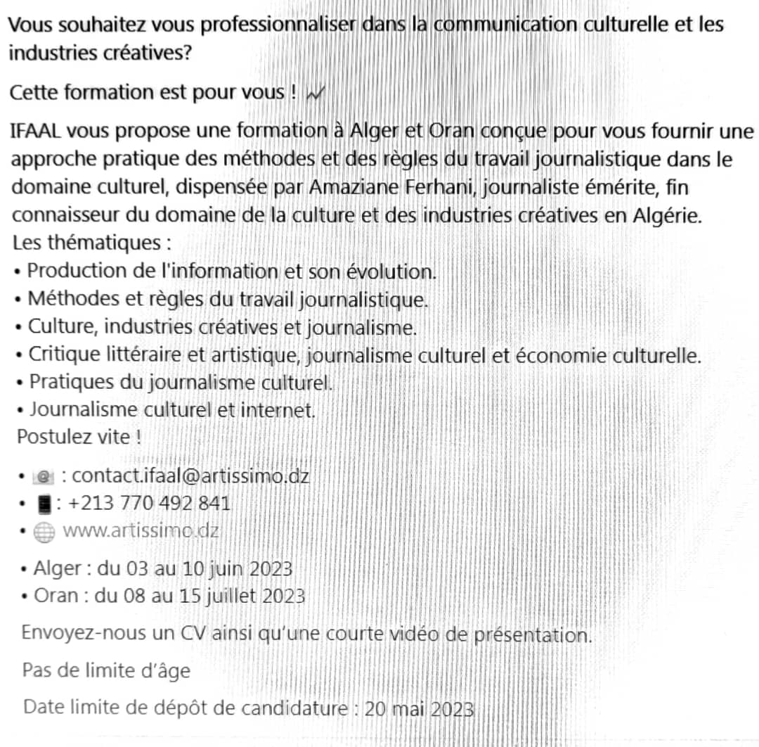 HubArtissimo's tweet photo. Si vous êtes journalistes ou créateurs de contenus culturels cette formation est faite pour vous, envoyez vos candidatures via mail : contact.ifaal@artissimo.dz 
Détails &amp; informations  par téléphone au 0770 492 841
Deadline : le 20 mai 2023. 
#algerie #formation #journalisme https://t.co/e4dRrYDZD7