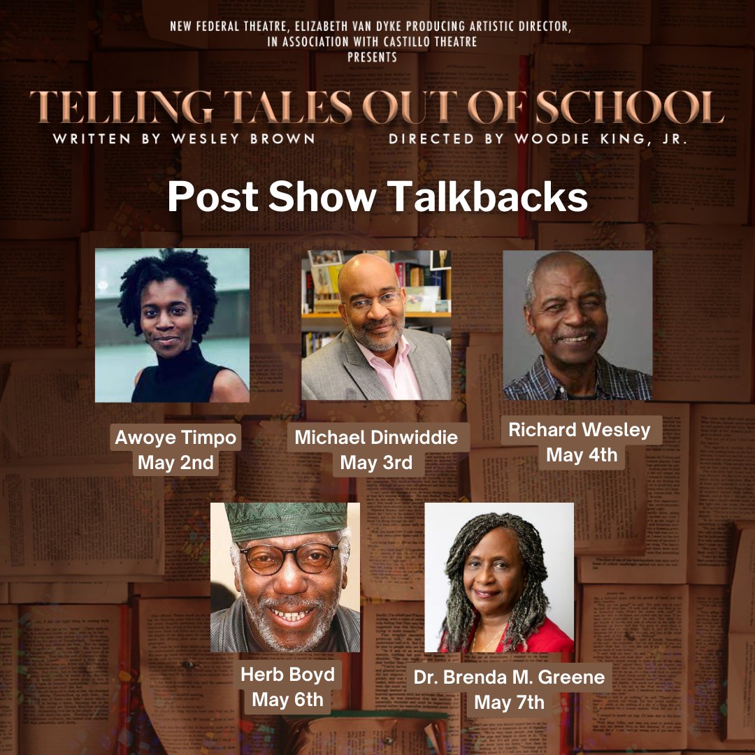 Join us for Talkbacks led by these amazing scholars after each performance of Telling Tales out of School! ☕️

Awoye Timpo: May 2nd
Michael Dinwiddie: May 3rd
Richard Wesley: May 4th
Herb Boyd: May 6th
Dr. Brenda M. Greene: May 7th.

Get tickets here: bit.ly/NFTellingTales