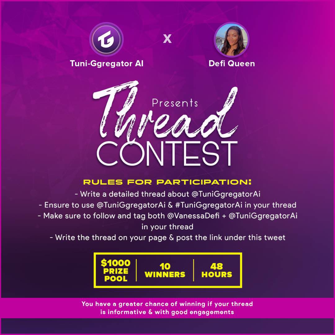 VanessaDefi's tweet photo. A WHOOPING $1,000 THREAD CONTEST

Fully Sponsored by @TuniGgregatorAi 
How to Enter;
• Follow @VanessaDefi &amp; @TuniGgregatorAi + the instructions in the image below 
• Like and RT Aggressively 
• Tag 3 other threadors
• Join TG : https://t.co/c7FHZvavJk

⏰️ Winners in 72HRS. https://t.co/HQBqm2zBQl
