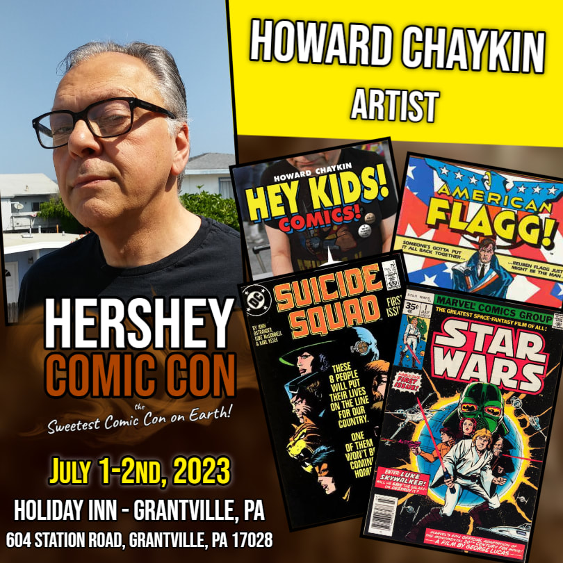 The 'Sweetest Comic Con on Earth?' Okay! And it only gets SWEETER with Howard Chaykin in Hershey, PA! Catch him there July 1-2! Tix and info: hersheycomiccon.weebly.com