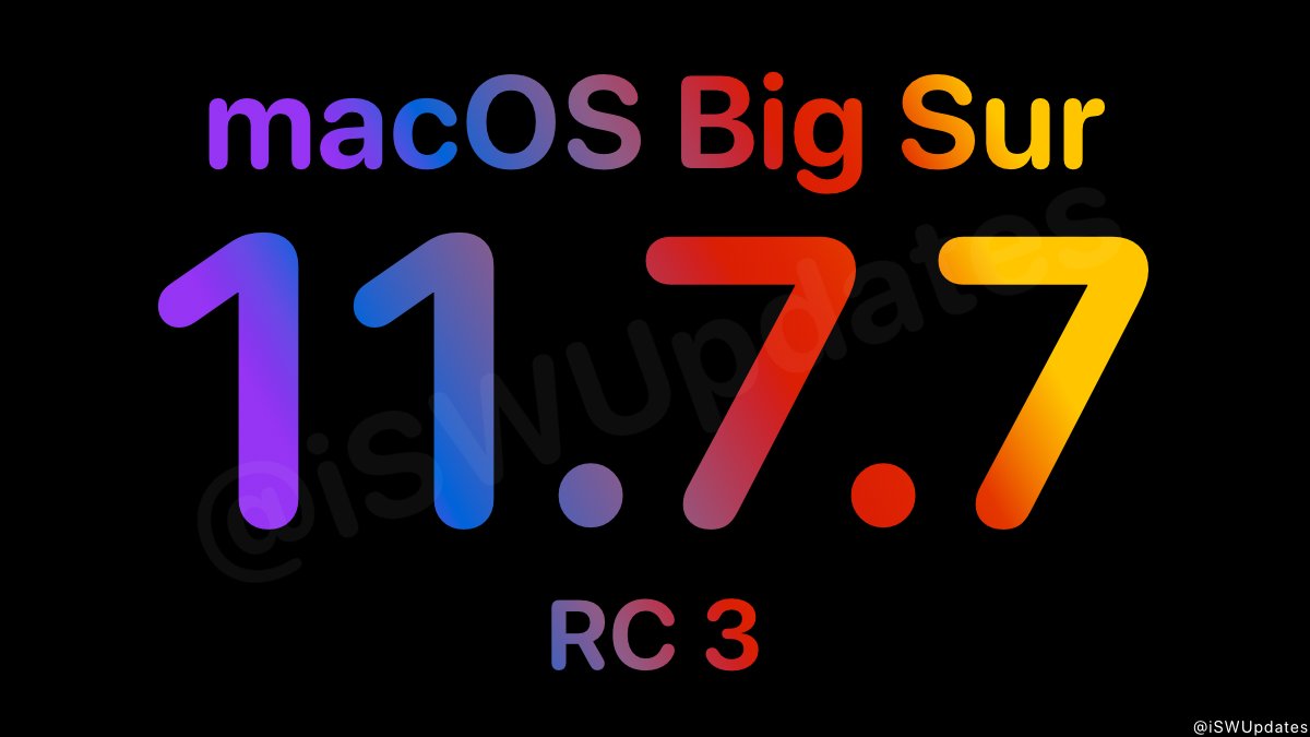 iSWUpdates's tweet photo. macOS Big Sur 11.7.7 Release Candidate 3 (21G1338) has been released to registered developers. #macOS1177 #RC3 #macOS1177RC3 https://t.co/W8t2K53wf2
