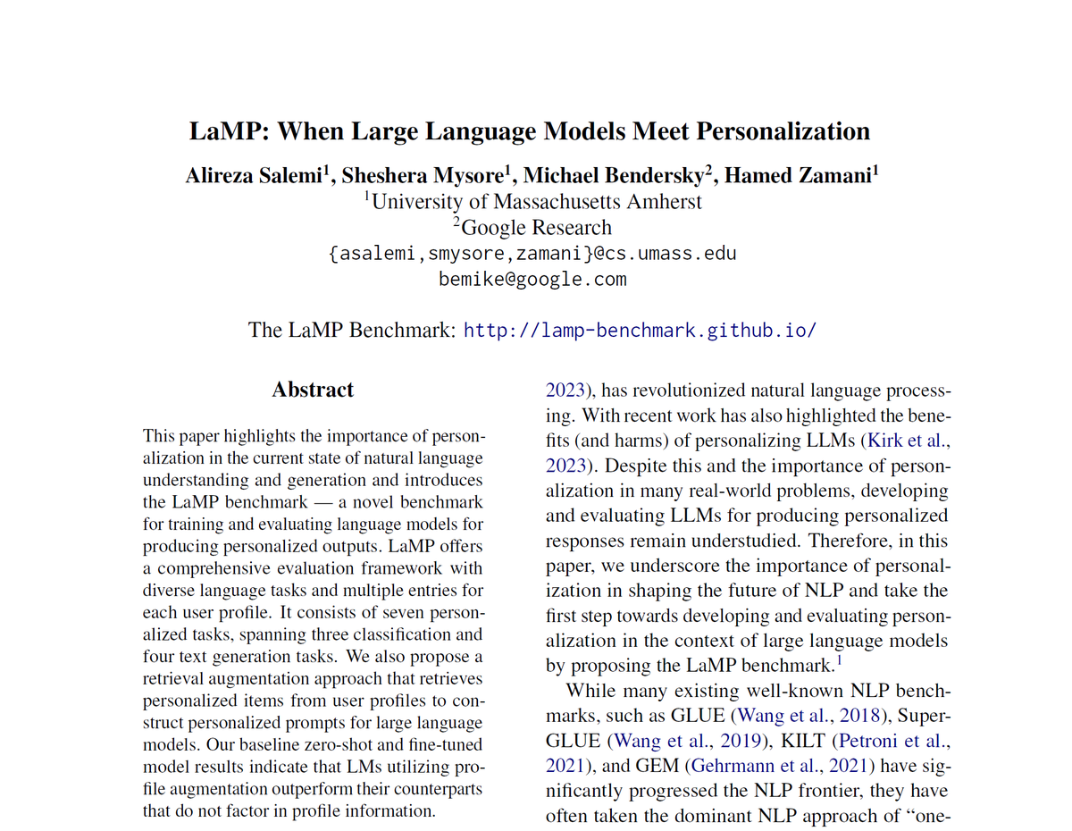 HamedZamani's tweet photo. An exciting announcement:
“LaMP: When Large Language Models Meet Personalization”

We study how to personalize the output of LLMs. It comes with a public benchmark, consisting of 7 tasks.
https://t.co/Hu7olToD9C
cc @SalemiAlireza7 @MSheshera @bemikelive

See this thread 🧵👇
1/14 https://t.co/Deaq6zIwjP