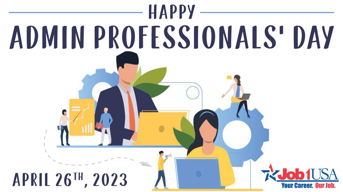 Job1USA's tweet photo. April 26th is Administrative Professionals' Day! 

We’d like to take this time to recognize all the amazing employees who play important roles in impacting all aspects of their organizations. https://t.co/ofHJFQxXnu