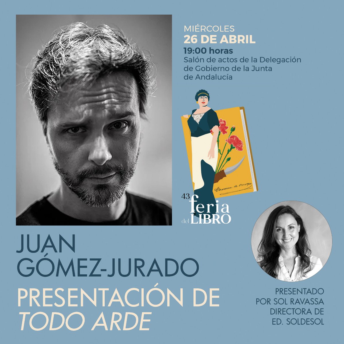 ESoldeSol's tweet image. Mañana nuestra Coordinadora Editorial ejercerá de presentadora y anfitriona en la presentación del último libro de Juan Gómez-Jurado "Todo Arde" en la #feriadellibrodealmeria