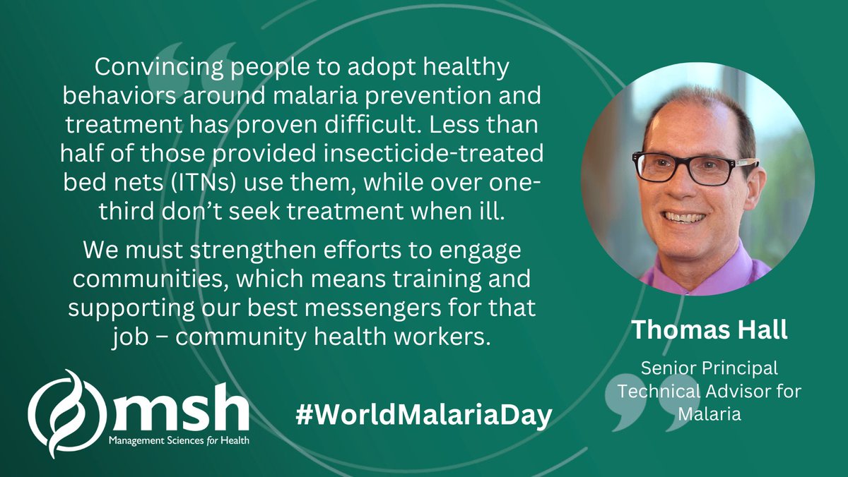 #MSHFightsMalaria with the help of technical experts like Thomas Hall, MSH’s Senior Principal Technical Advisor for #Malaria, who highlights the important role #healthworkers play in encouraging communities to adopt healthy behaviors. msh.org/people/thomas-… #WorldMalariaDay