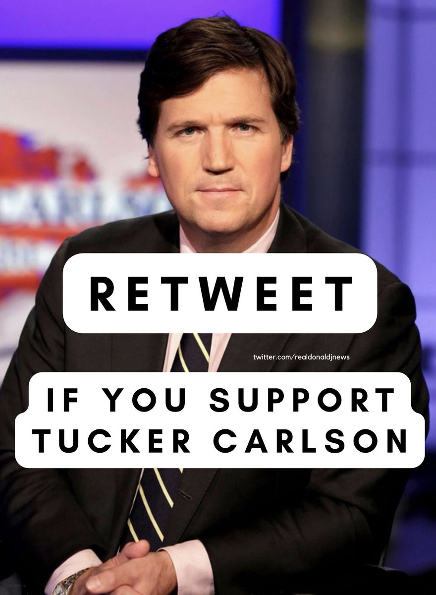 I support Tucker Carlson, Who else👍❤️