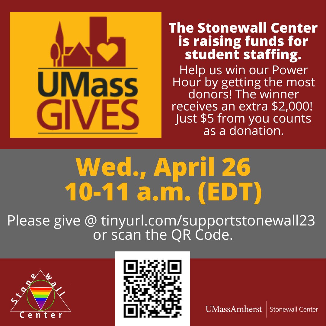 transauthor's tweet image. My office, the UMass Stonewall Center, is trying to get the most donations of any campus office tomorrow (April 26th) from 10-11 a.m. (EDT) to win an extra $2,000. Would you please donate to us? Just $5 counts as a donation. The link to use is tinyurl.com/supportstonewa…