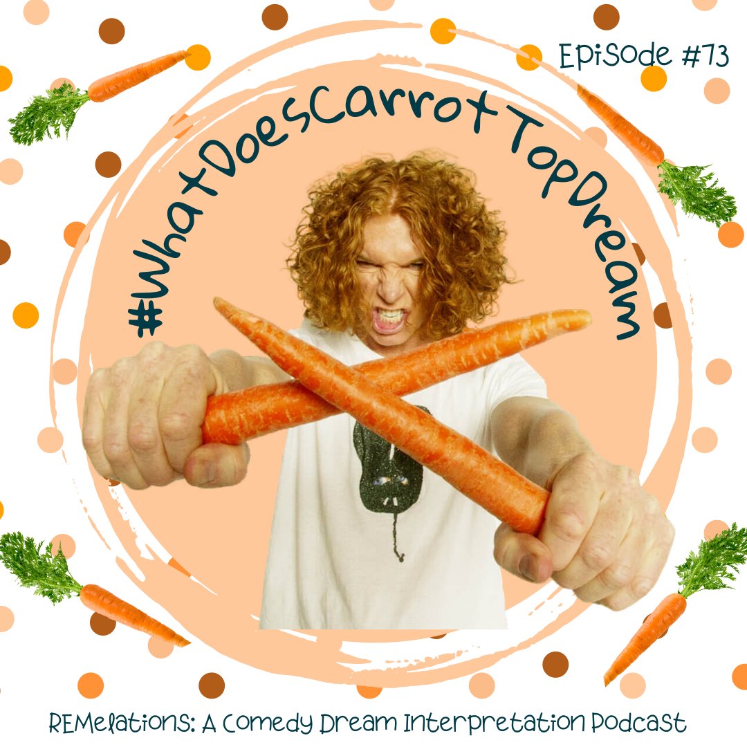 Ep73 has us asking,  What Does Carrot Top Dream? #WhatDoesCarrotTopDream @realcarrottop Fun Fact: Carrot Top, whose real name is Scott Thompson, is not only a comedian and actor but also an inventor! #carrottop #weirdreams #comedypodcast