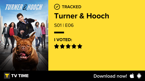 I've just watched episode S01 | E06 of Turner &amp; Hooch! tvtime.com/r/2N7bq #tvtime