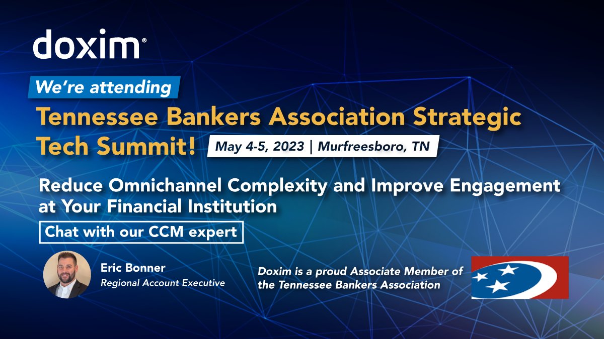 Doxim_Inc's tweet image. Banks: Join Doxim at the @TNBankers Strategic Tech Summit, taking place May 4-5, 2023 in Murfreesboro, TN! 
Meet with our expert, Eric Bonner, to discuss your bank’s unique CCM needs. 
Learn more here: bit.ly/3HcOdK4
#CustomerCommunications  #PrintAndMail #Omnichannel