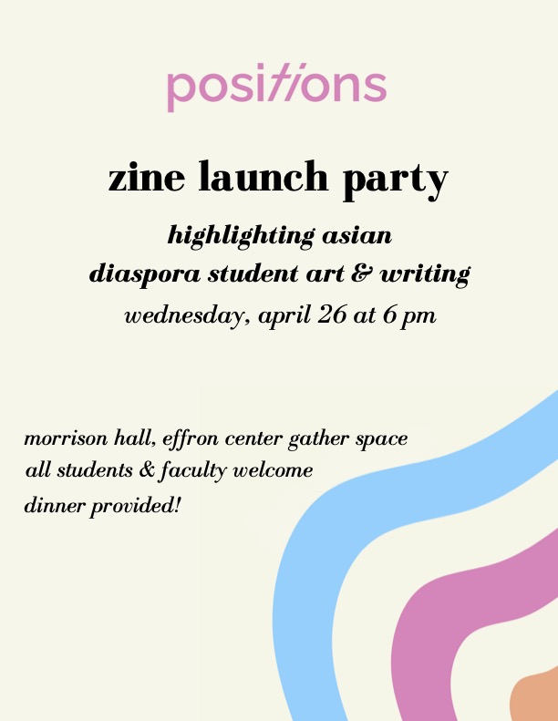 Brilliant students in my @Princeton Asian Ams and Identity Politics class this semester have started a campus Asian diasporic literary/art zine! Come help celebrate their amazing work at the launch party this Wednesday, 4/26. @PrincetonEFF @AAAStudies