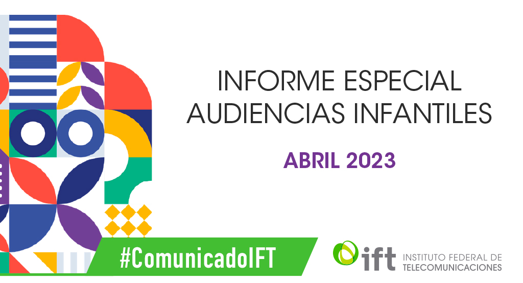 IFT_MX's tweet photo. #ComunicadoIFT “Informe Especial Audiencias Infantiles 2023”
➡️ El uso de redes sociales entre los menores de edad pasó de 39% en 2017 a 69% en 2022
➡️ Ven 📺 5 horas con 15 minutos en promedio, mayormente en el horario de 21:00 a 22:00 horas
https://t.co/N8yjyp6Nmk https://t.co/0XnoepaWap