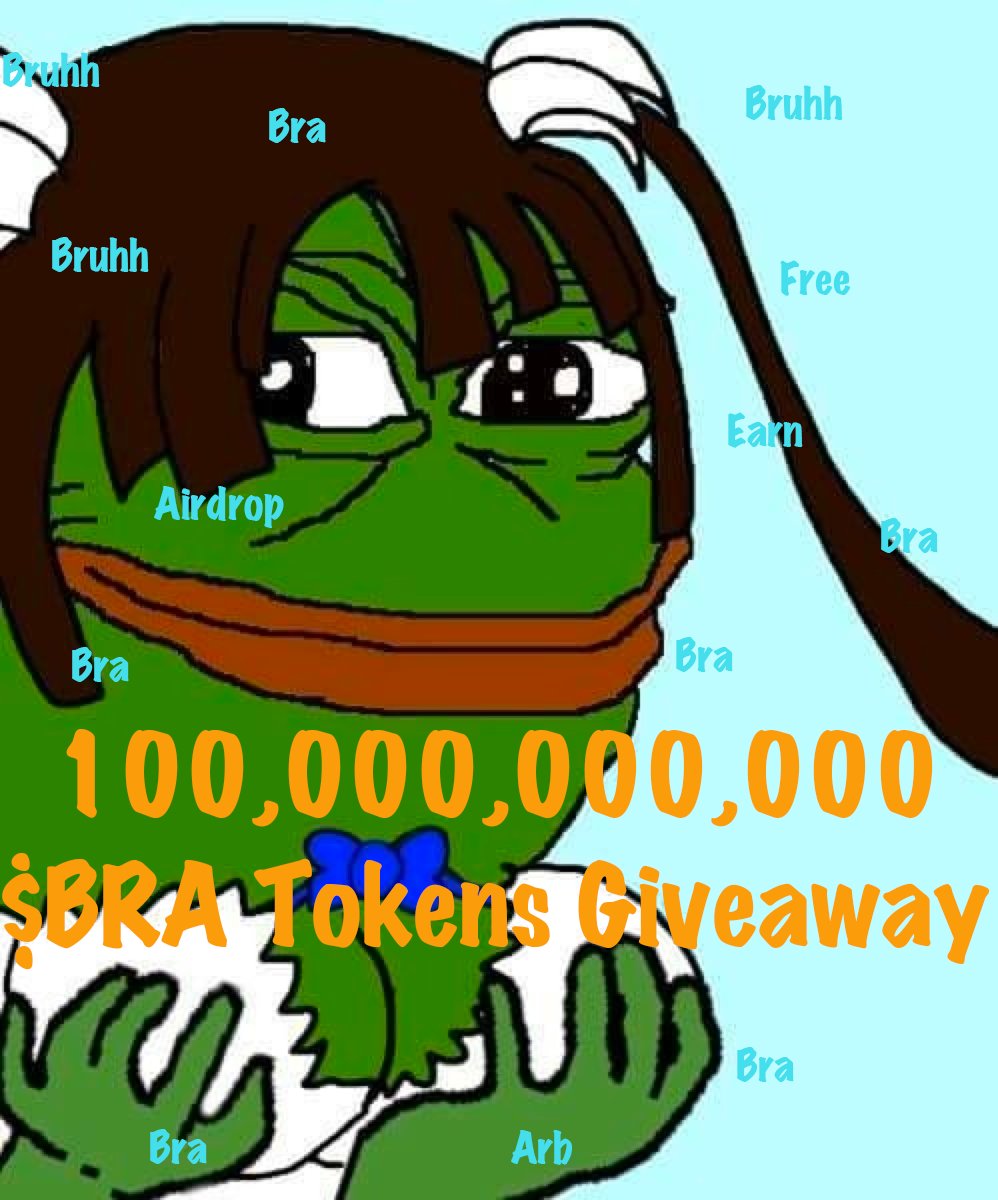 👙 $Bra offers holders to earn $ARB passively while holding it
👙Free $Bra #airdrop website count down
👙#Giveaway 100,000,000,000 Extra $Bra tokens!!

RT+❤️+Drop address! Wait for 🎁

#REKT #pepe $fade #eth $pepe #web3 #crypto #pepecoin $SUI $FKPEPE #memecoins $usdt $usdc #RTFKT