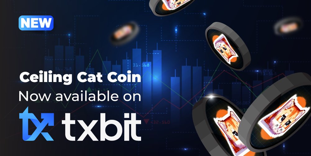 📢 $CCC Listing Announcement 📢

Attention #memecoin community! Now available on #Txbit: $CCC - #CeilingCatCoin 😺

Available markets: #USDT 

txbit.io/Trade/CCC/USDT

Happy Trading! 🚀

<a href="/CeilingCatCoin/">Ceiling Cat Coin</a> #cryptonewstoday #memecoins  #miningnews #blockchain #Crypto #Cryptos
