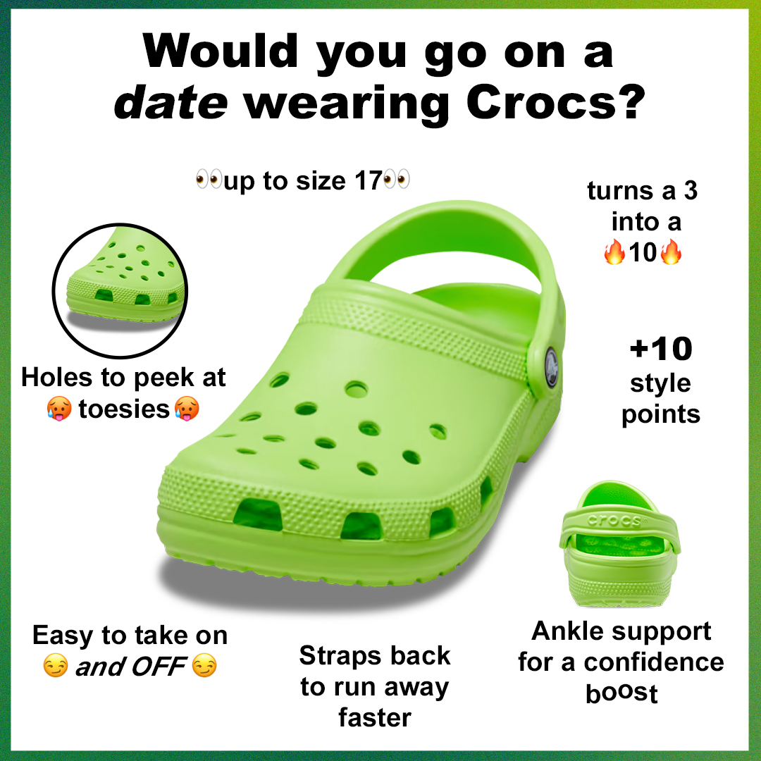 This is the part where you run away…to crocs.com, Crocs