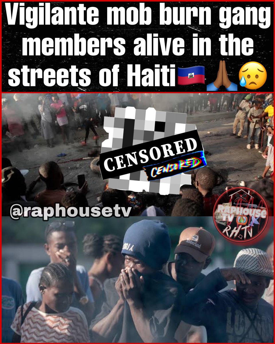 raphousetv2's tweet photo. Vigilante mob burn gang members alive in the streets of Haiti🇭🇹🙏🏾😥 https://t.co/KPEsqiRMK0