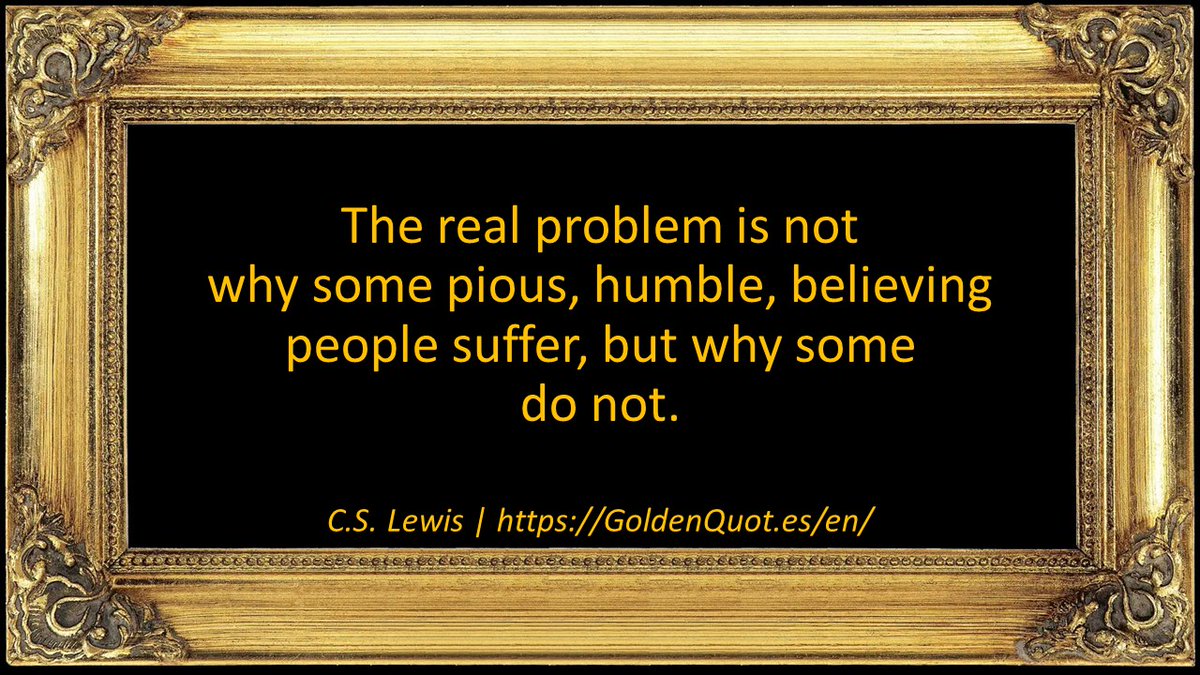 GoldenQuotesEN's tweet photo. The real problem is not why some pious, humble, believing people suffer, but why some do not.
 https://t.co/oCbQpVAyl6 

#Life #Suffering #GoldenQuotes #quotesoftheday #quotesdaily #quotestoliveby https://t.co/eFISazcPLe