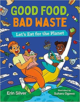 Food waste feeds global warming. Let's explore the many ways we can reduce food waste.

bit.ly/3HeOpIK
<a href="/1ErinSilver/">Erin Silver</a>

<a href="/SuharuOgawa/">Suharu Ogawa</a>

<a href="/orcabook/">Orca Book Publishers</a>