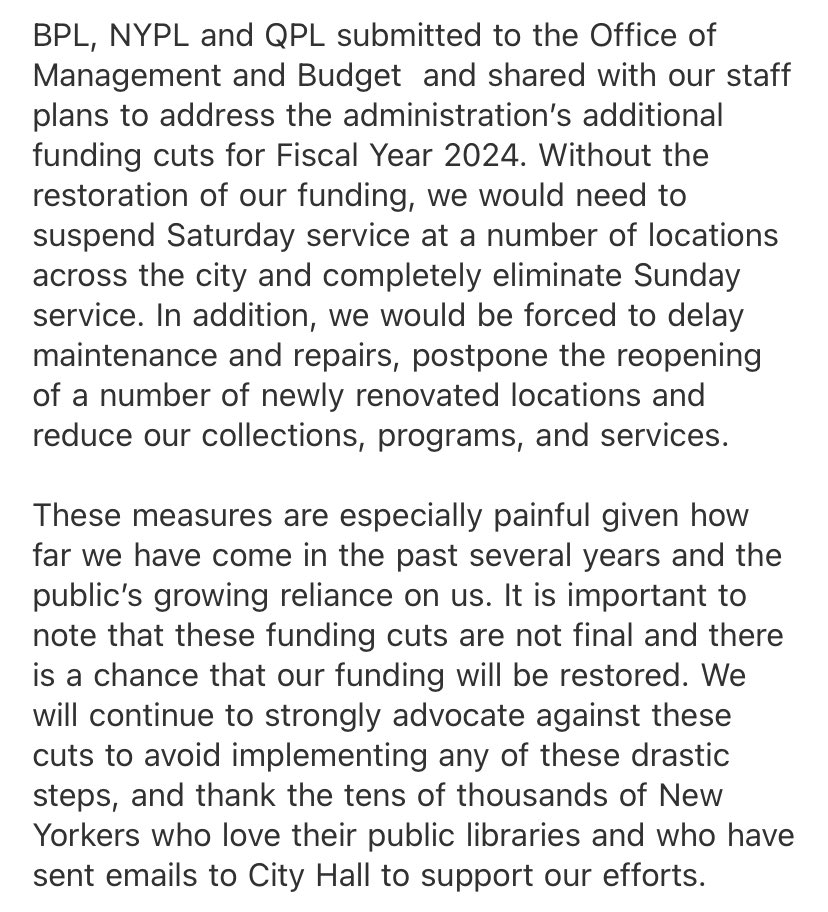 Here’s the statement from New York City’s three library systems about Mayor Eric Adams’s proposed budget cuts: “We would need to suspend Saturday service at a number of locations… and completely eliminate Sunday service.”