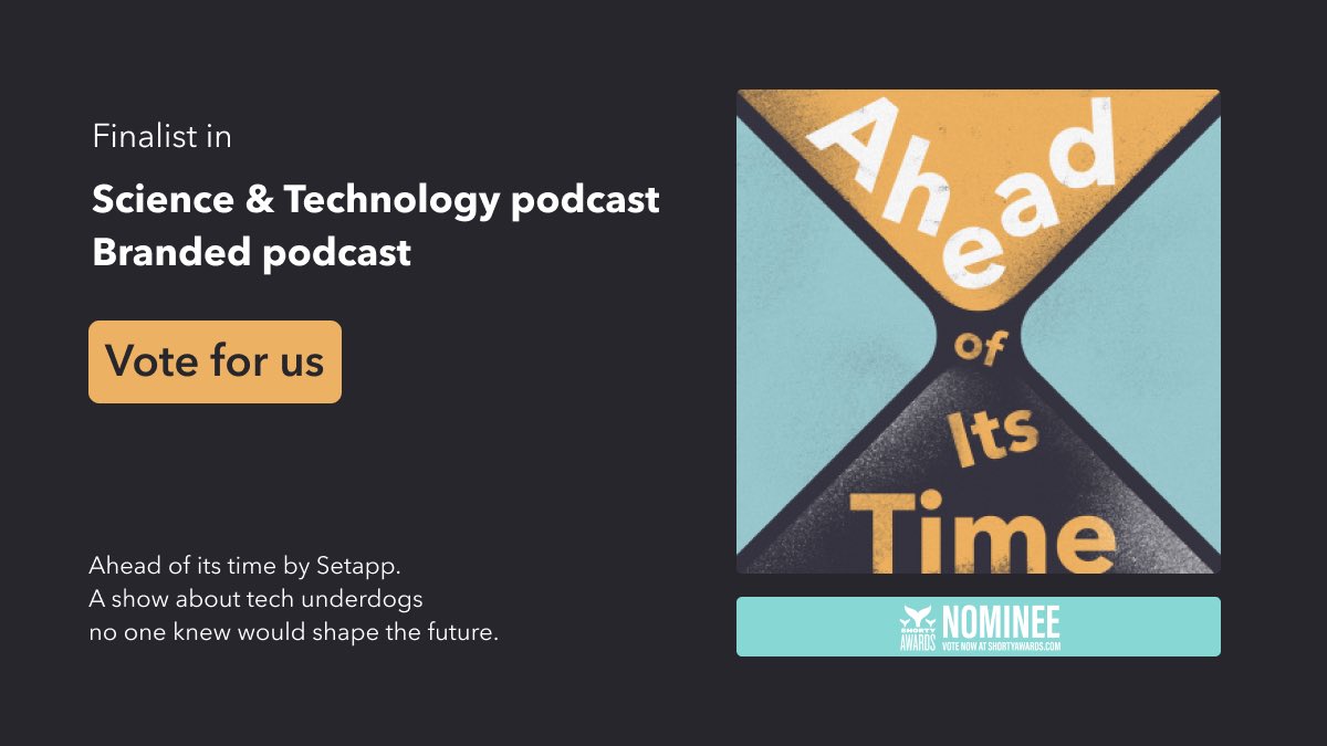 Setapp (@setapp) on Twitter photo Time for a little daily gratitude — Setapp's original podcast Ahead of Its Time is shortlisted for <a href="/shortyawards/">Shorty Awards</a> 🙏
Voting closes soon! 👉 stpp.co/43OWEVB Time for a little daily gratitude — Setapp's original podcast Ahead of Its Time is shortlisted for <a href="/shortyawards/">Shorty Awards</a> 🙏
Voting closes soon! 👉 stpp.co/43OWEVB
