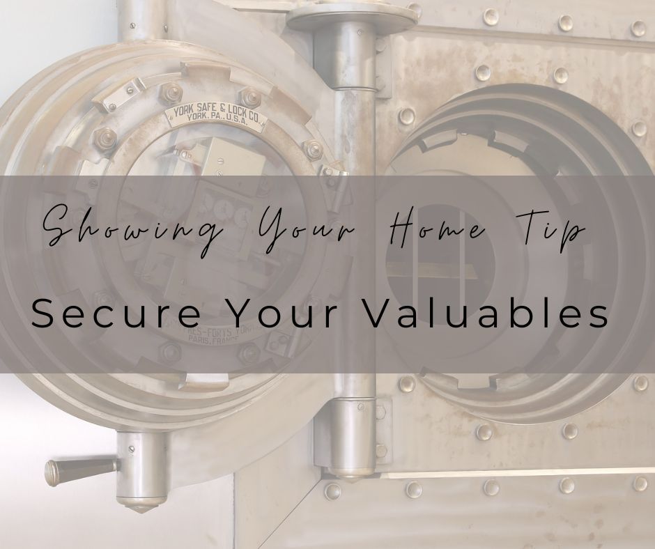 When Opening Your Home to Potential Buyers, it's better to be Prepared and Safe. Secure your Valuables and Put Away Personal Items.
#toddwieseteam #showingyourhometip #secureyourvaluables