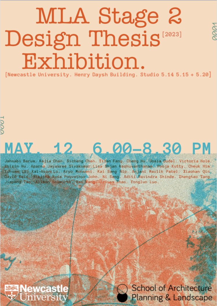 Join us for the Design Thesis Exhibition featuring MLA graduating students work! Friday 12th May 6pm @NewcastleUniAPL @talklandscape @landscapecareer @LI_Scotland @LINorthEast @LI_London_ @LI_SouthWest