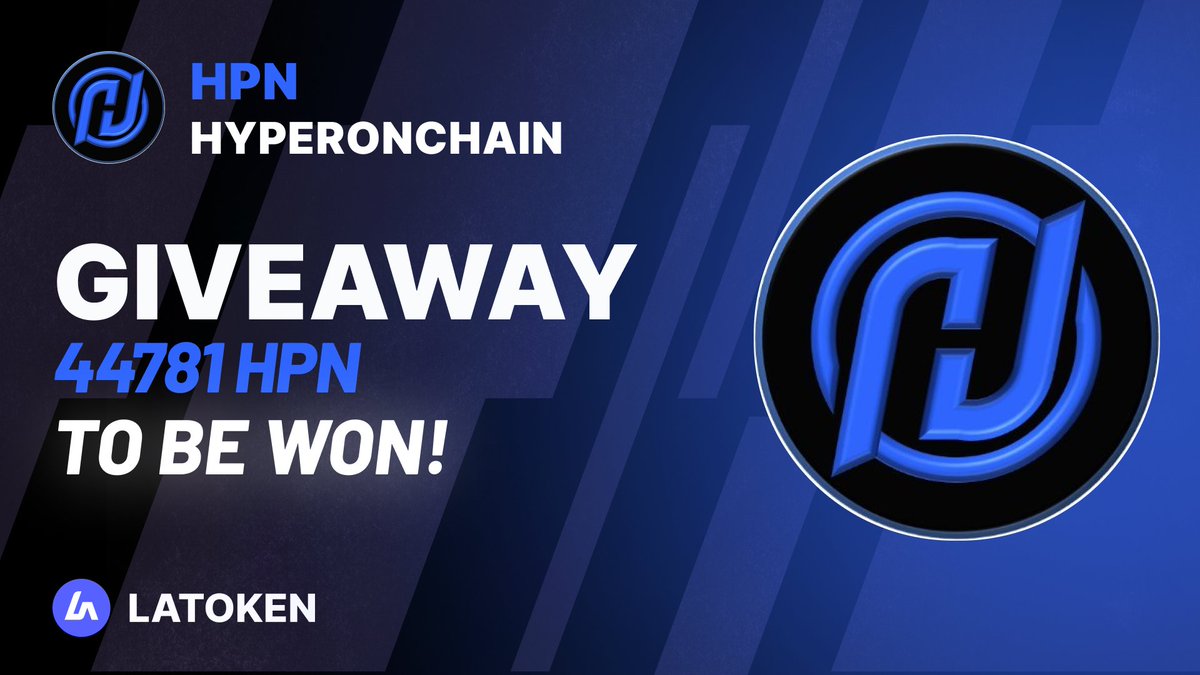 🏆 $500 HYPERONCHAIN (HPN) Giveaway on #LATOKEN 

🔥 75 Winners.
✅ Complete all tasks and qualify for the #Giveaway 
📲 Tag 5 Friends and Share.
⏰ April 25, 2023 - April 28, 2023.

JOIN GIVEAWAY👉 go.latoken.com/avt
