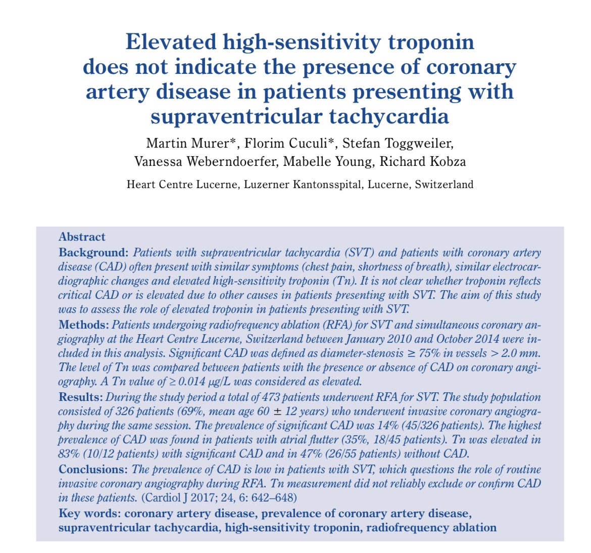 Study showed 326 patients had SVT ablation along with left heart cath at the same time. CAD was found in 14%. Troponin was elevated in 83% of CAD patients and 47% in those without CAD. 

Avoid troponin testing in patients with uncomplicated SVT. 

#MedTwitter #CardioTwitter
