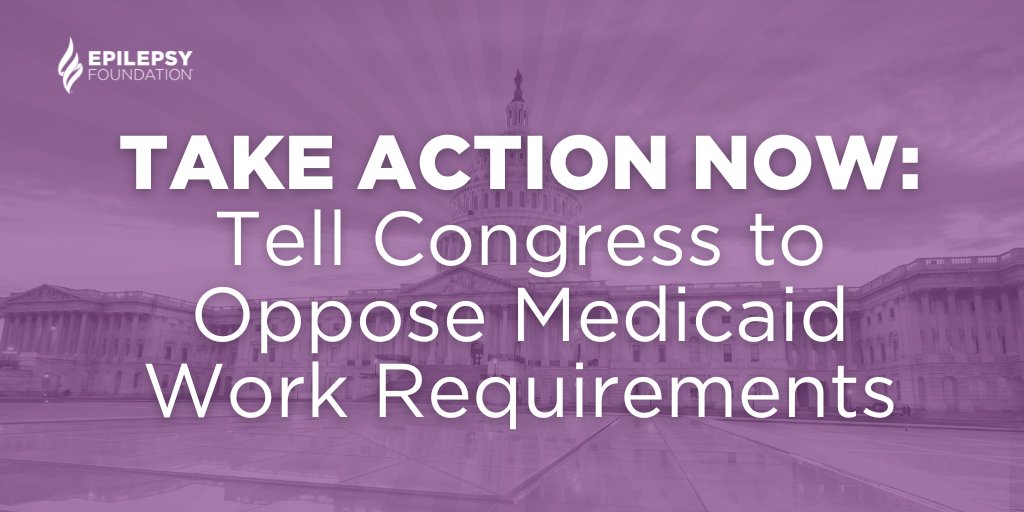 EpilepsyFdn's tweet photo. Over 40% of people with epilepsy are on Medicaid. Work requirements place burdensome administrative hurdles on patients. Congress must protect Medicaid and oppose work requirements. Take action TODAY: https://t.co/knlLUh60IW! #WorkRequirementsDontWork #ProtectPatientsNow https://t.co/Haxd0ri0Bd