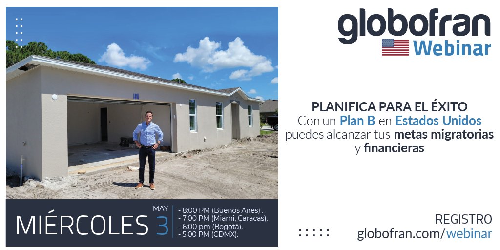 globofran1's tweet photo. El próximo Miércoles 03 de Mayo, Globofran te invita al webinar "Planifica para el éxito: Cómo tener un plan B en Estados Unidos te puede ayudar a alcanzar tus metas migratorias y financieras".

¡Regístrate! - https://t.co/2Hx1WDfrLT https://t.co/qhp9INdCey