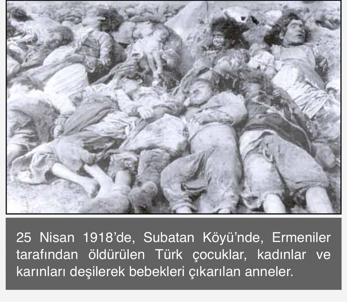 A_shyg's tweet photo. April 25, 1918. Kars. #Turkiye
In the village of #Subatan in the east of #Kars region, 750 ethnic Turks were killed by #Armenia/n bandits. According to eyewitnesses, having driven 257 children to Typtyp Street, Armenian thugs executed them in the cruelest way. Massacres of civilians were accompanied by sophisticated torture. #ArmenianAggression