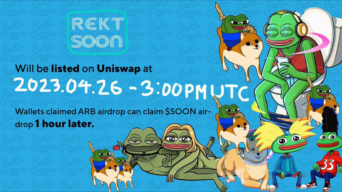 RektSoonARB's tweet photo. 🐸RektSoon Listing And Claiming Time Confirmed!!!🐸

- It’s about time! $SOON will be listed on uniswap at 2023.04.26 - 3:00pm UTC. 
- Airdrop can be claimed 1 hour after listing! 

Get REKTSOON or get rekt soon. You better not miss it!
#arb #memecoins #REKT  $soon https://t.co/su18hrAt0y