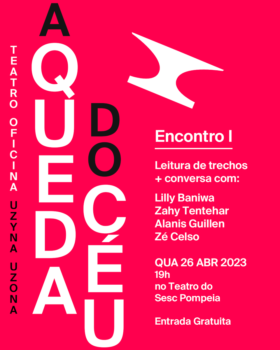 Amanhã 19h no <a href="/sescpompeia/">Sesc Pompeia</a> 
Com <a href="/teatroficina/">Teatro Oficina Uzyna Uzona</a>, Zé Celso, <a href="/zahytentehar/">Zahỳ Tentehar</a>, Lilly Baniwa e Alanis Guillen 
ENTRADA GRATUITA