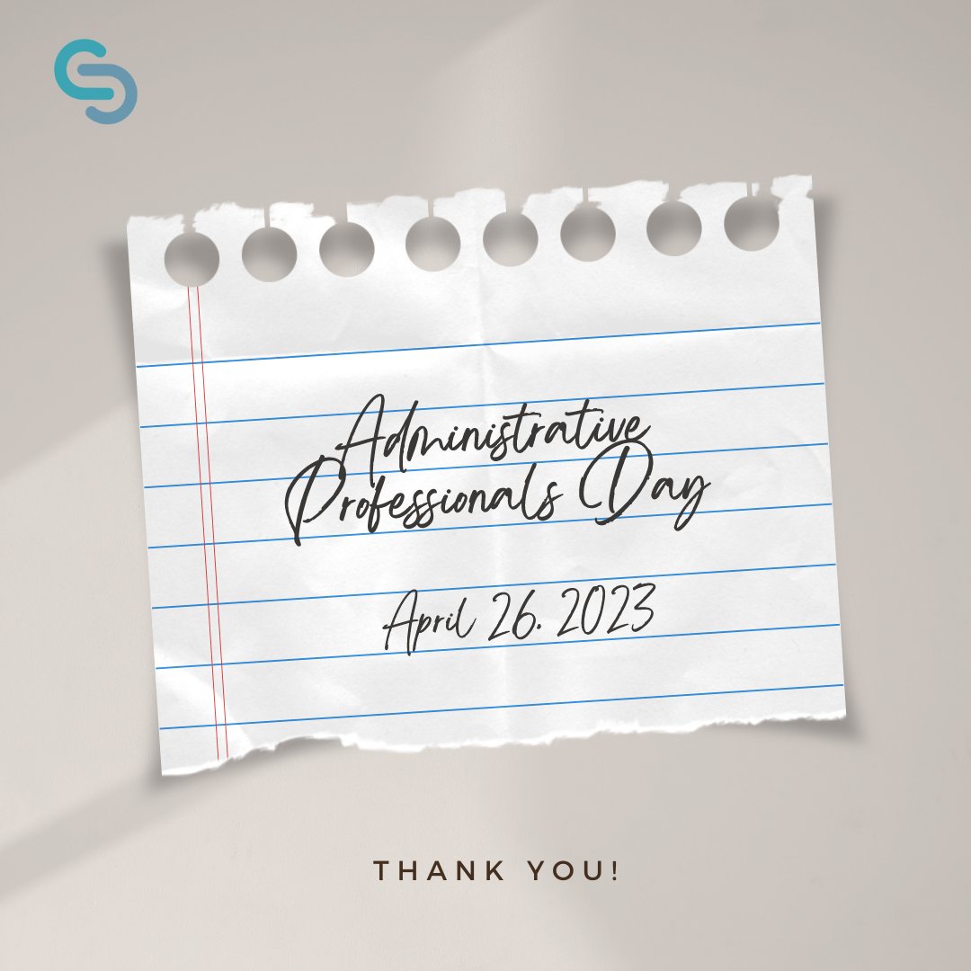 Be sure to thank your administrative team today, they keep your office going!