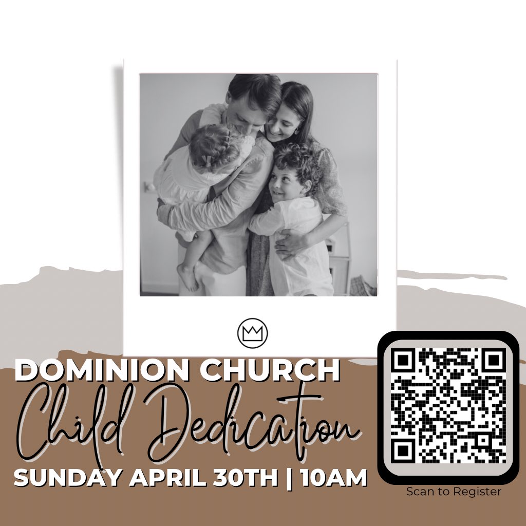 TheRevivalTX's tweet photo. 🙌Hey Dominion!🙌 We are having our child dedication service this Sunday, April 30th| 10am! If you haven't registered, scan the QR code or go to our Dominion Church TX app (available on all platforms) and register there on the link that is available. https://t.co/Sh0aEiEhTf