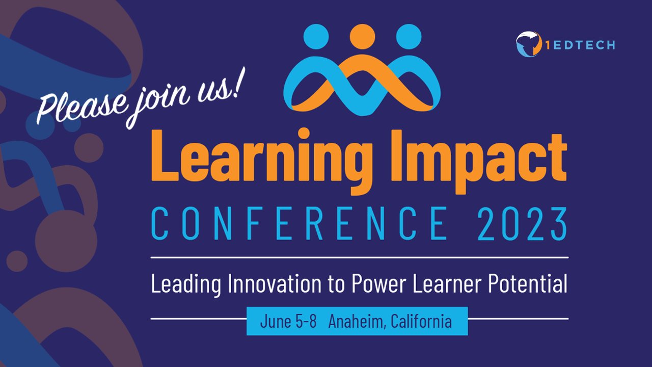 1EdTech on Twitter "The Learning Impact Conference will feature