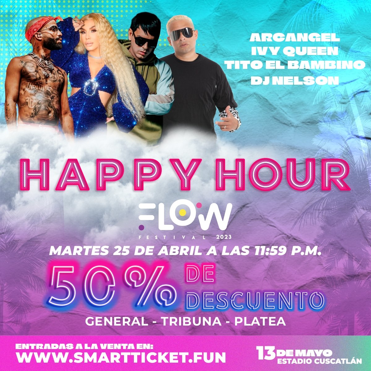 Flowfestsv's tweet photo. 🚨!Prepárate para nuestra #HappyhourFlow!🚨
Este Martes 25 a las 11:59 comenzará nuestra Happy hour con el 50% de descuento en localidad:
General, Tribuna y Platea 🤩
Compra tus boletos 👉🏼:
https://t.co/j6YYfmQr9q
•Kiosko SmartTicket https://t.co/3cZf5VOwUZ