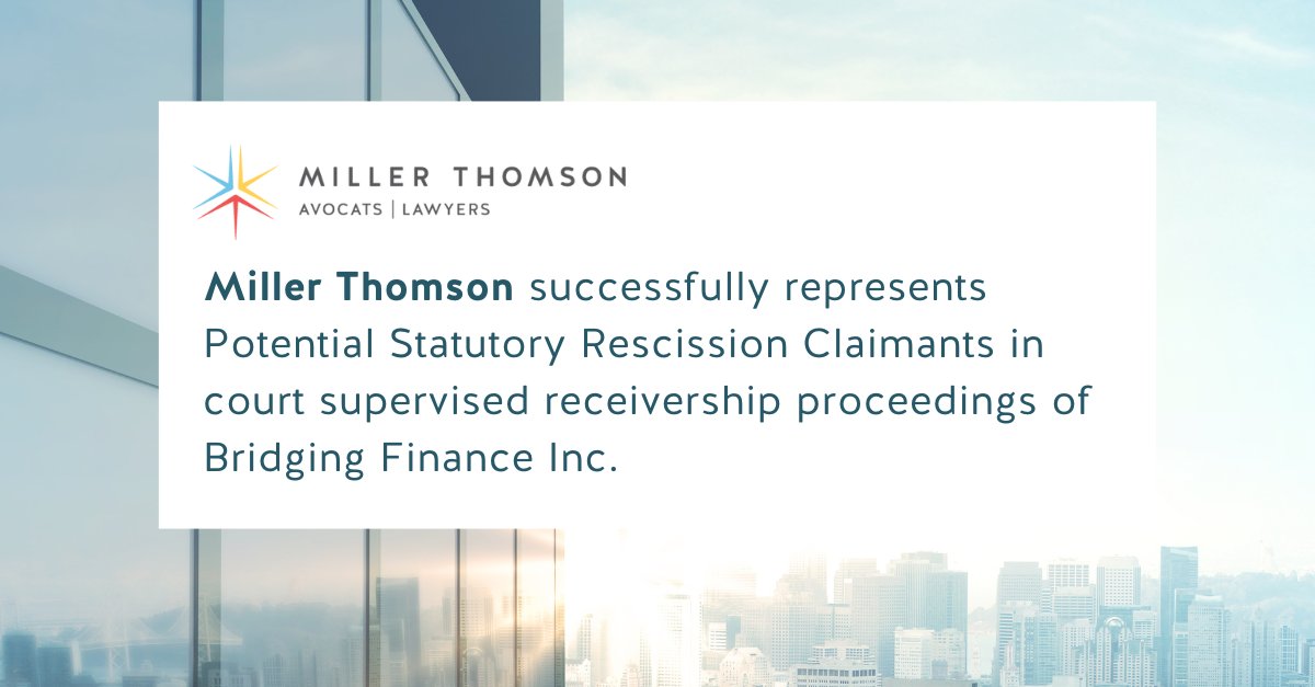 MillerThomson's tweet photo. Miller Thomson successfully represented unitholders with potential statutory rescission claims at a unitholder priority motion in court supervised receivership proceedings of Bridging Finance Inc. https://t.co/VJOg1McwOH
#MTRestructuring #MTLitigation #InvestmentFund #counsel https://t.co/unm8VDn0yL