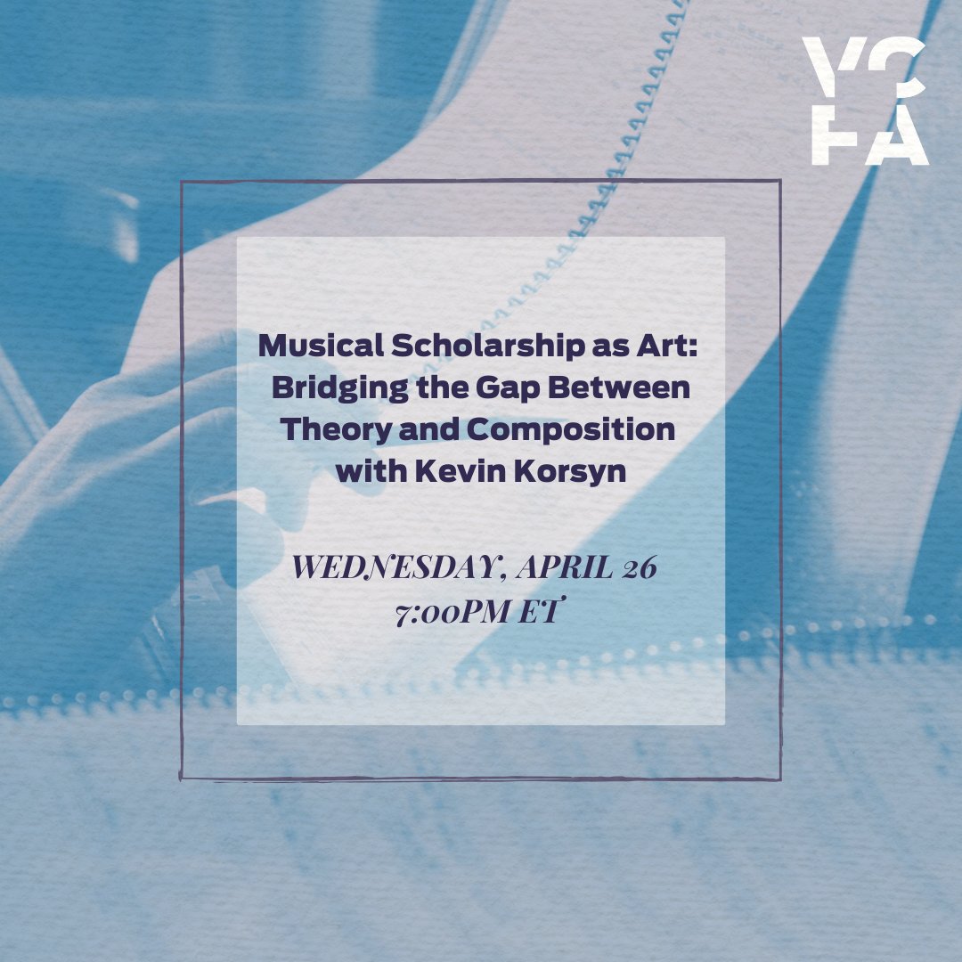 Join us for an exciting musical presentation at VCFA! Kevin Korsyn will be presenting 'Musical Scholarship as Art: Bridging the Gap Between Theory & Composition' on Wednesday, April 26 at 7:00pm ET via Zoom. 🎼 Register below. 🔗 bit.ly/3V8DUfK #VCFA