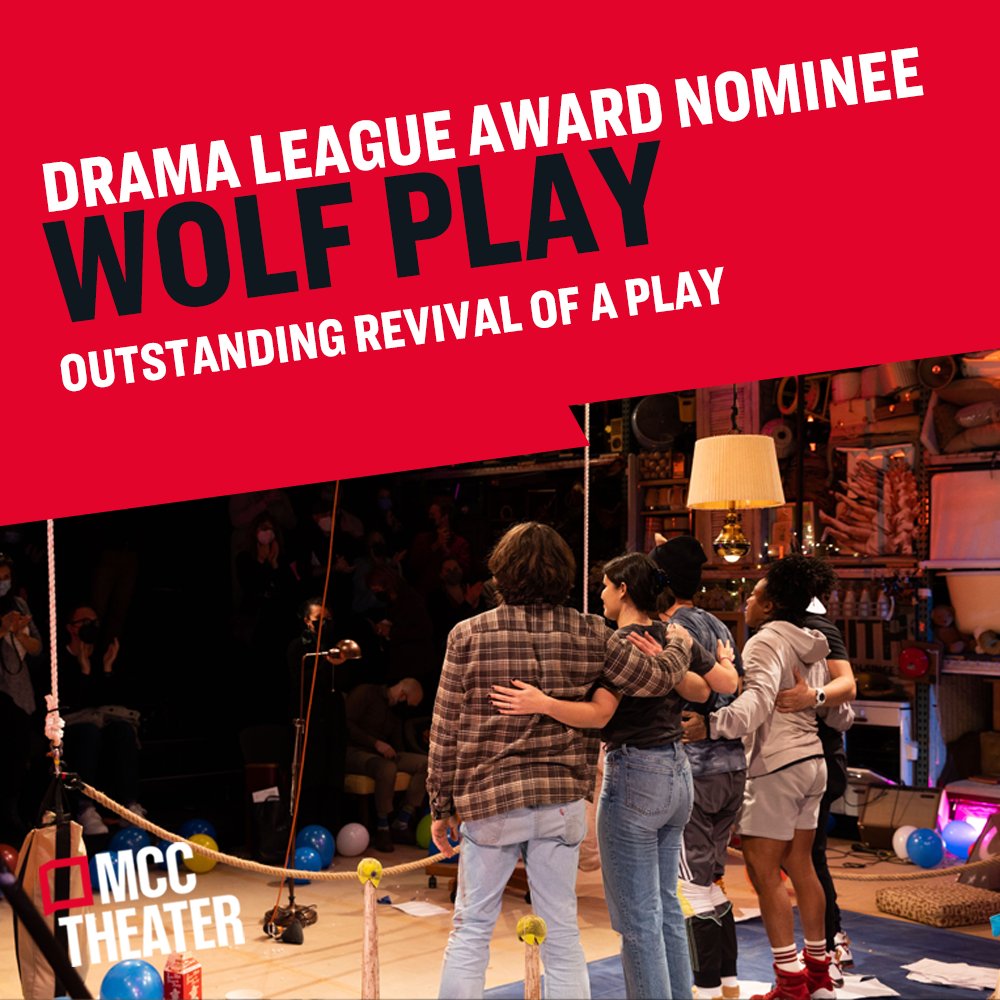 mcctheater's tweet photo. Congratulations to the cast and creative team of WOLF PLAY for being recognized by the Drama League Awards with three nominations. @dramaleague #dramaleague #dl #dlawards #dramaleagueawards #wolfplaymcc https://t.co/LtmTCrMhdR