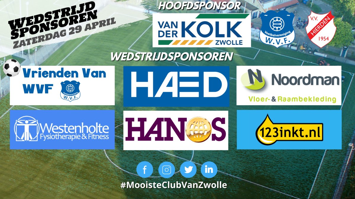 Dit zijn de balsponsor en wedstrijdsponsoren bij de wedstrijd 
<a href="/vvwvf/">WVF</a> tegen <a href="/vvhierden/">v.v. Hierden</a> 
Zaterdag 29 april

Aanvang 14.30