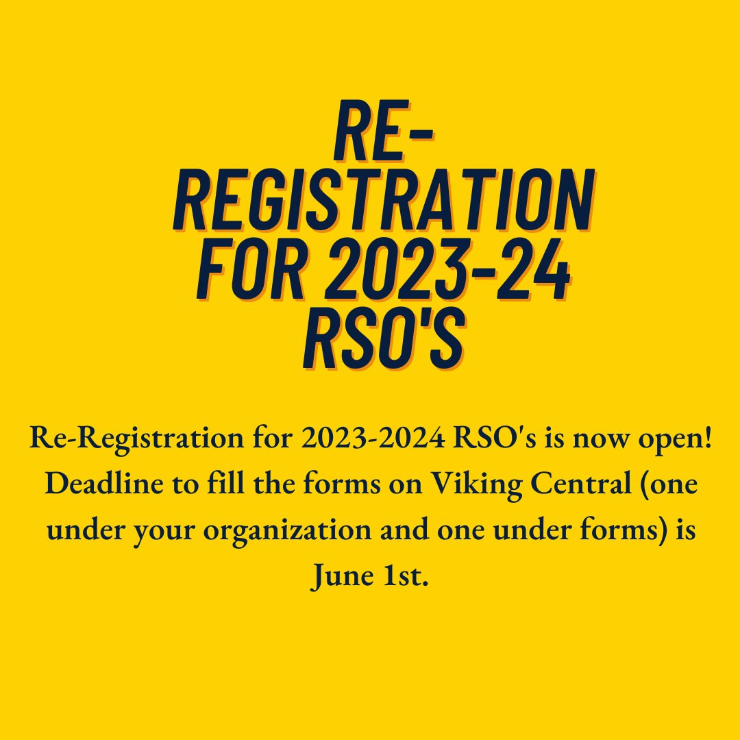 Re-registration for 2020-2024 RSO's is open on Viking Central and the deadline to fill the forms is June 1st.